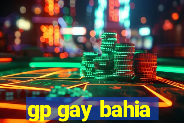 gp gay bahia